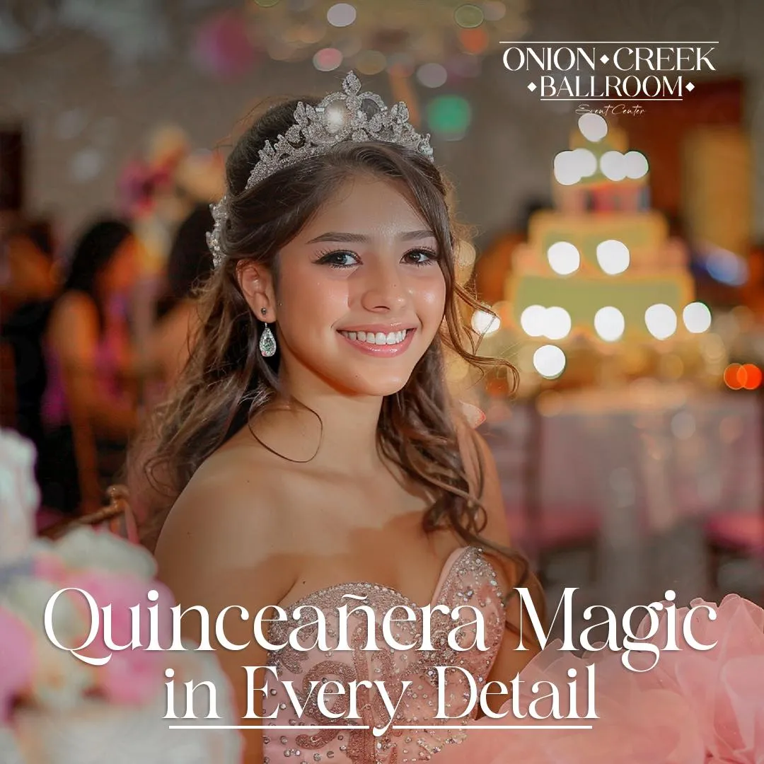 Onion Creek Ballroom quinceañera